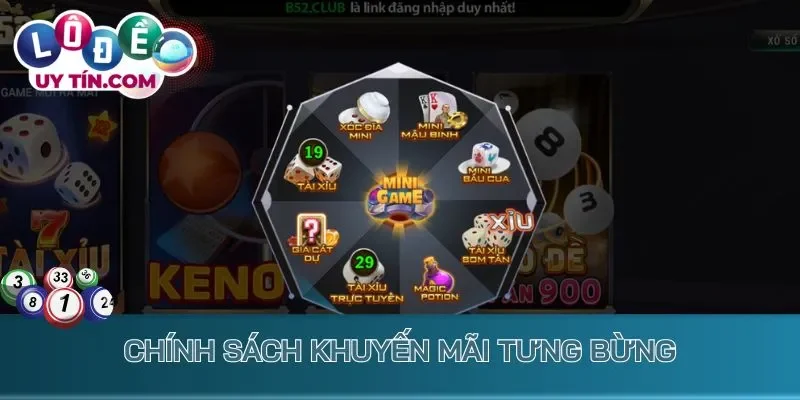 Lô Đề B52 - Cược Số Trực Tuyến Nhanh Chóng, Thưởng Khủng 3 Chính sách khuyến mãi tưng bừng