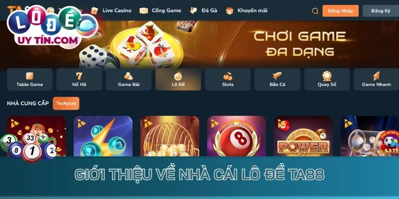 Lô Đề TA88 - Đầu Tư Vốn Cực Nhỏ Chốt Lời Siêu Khủng Mỗi Ngày 2 Giới thiệu về nhà cái lô đề TA88