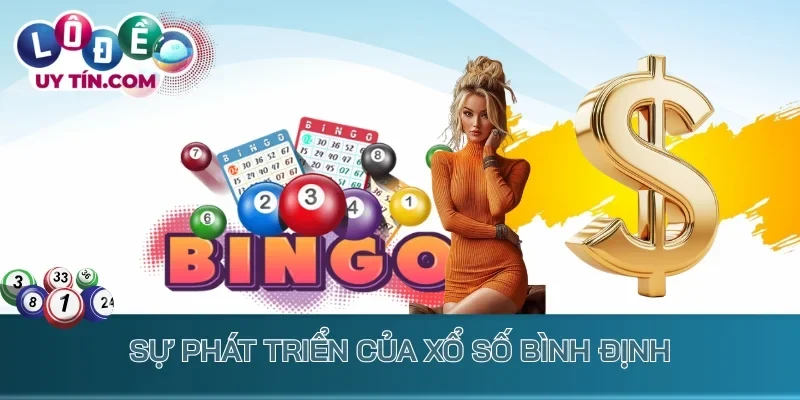 Kết Quả Xổ Số Bình Định 1 Sự phát triển của xổ số Bình Định